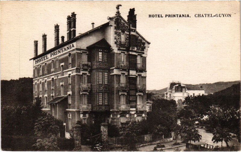 Carte postale ancienne Chatel-Guyon - Hotel Printania à Châtel-Guyon