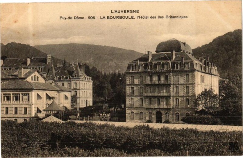 Carte postale ancienne L'Auvergne -Puy-de-Dome -La Bourboule l'Hotel des Iles Britannoques(245069) à La Bourboule