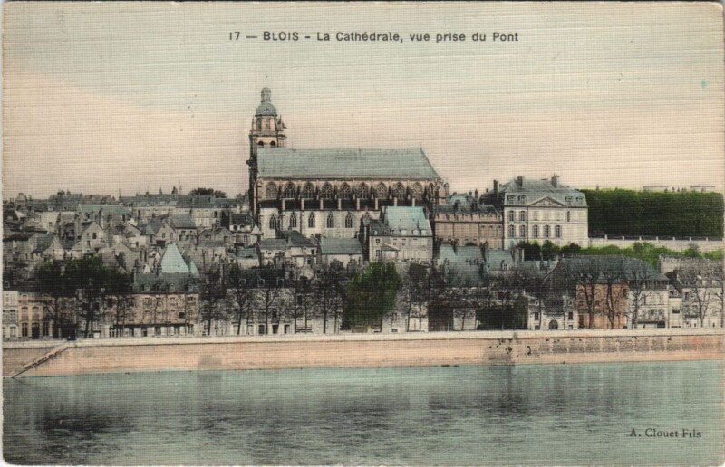 Carte postale ancienne Blois-La Cathédrale vue prise du Pont à Blois
