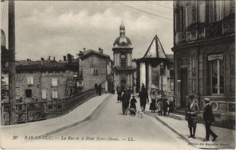 Carte postale ancienne Bar-le-Duc - Le Rue et le Pont Notre Dame à Bar-le-Duc