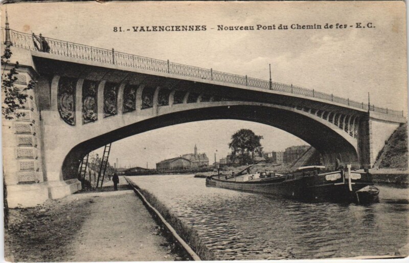 Carte postale ancienne Valenciennes - Nouveau Pont du Chemin de fe à Valenciennes