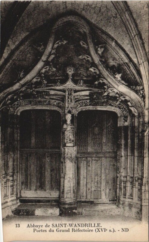 Carte postale ancienne Abbaye de Saint-Wandrille - Portes du Grand Refectorie (Xvi siecle)