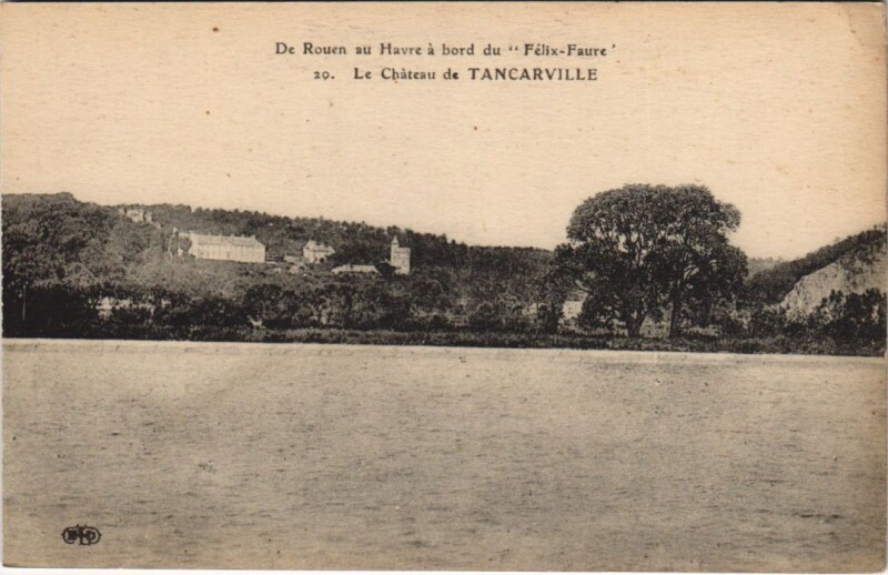 Carte postale ancienne De Rouen au Havre a bord du Felix Faure Le Chateau de Tancarville à Rouen