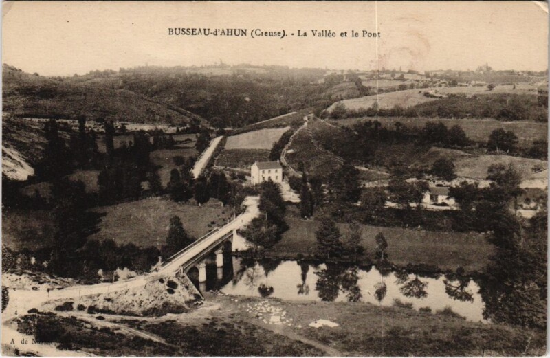Carte postale ancienne Busseau d'Ahun La Vallee et le Pont France