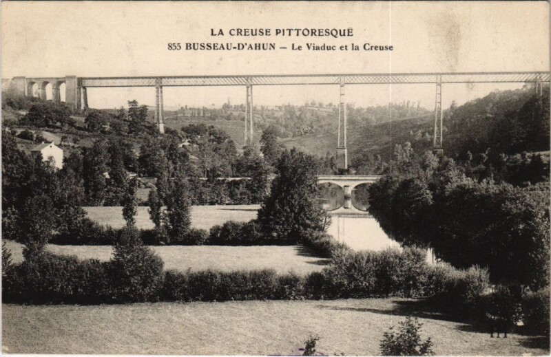 Carte postale ancienne Busseau d'Ahun Le Viaduc et la Creuse France
