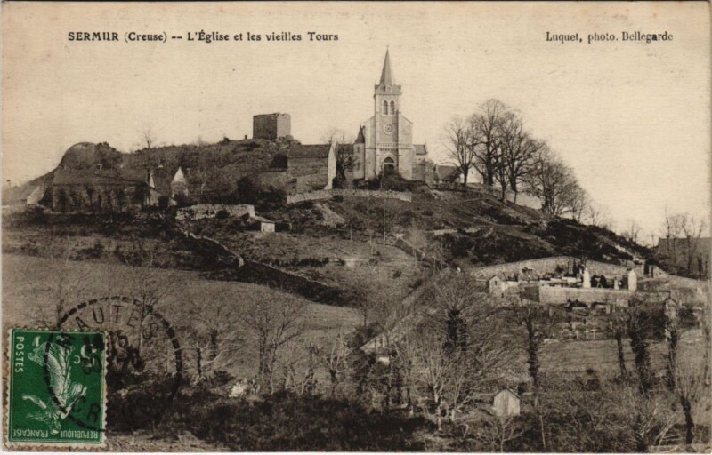 Carte postale ancienne Sermur L'Eglise et les vieilles Tours France à Sermur