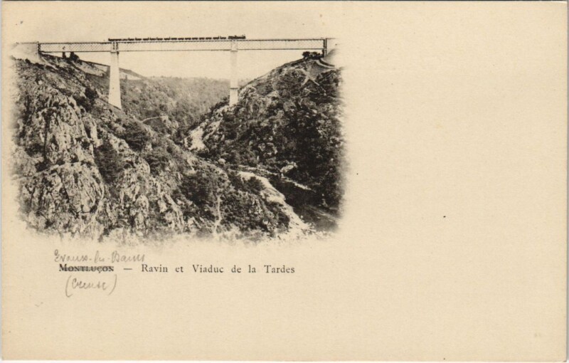 Carte postale ancienne Evaux les Bains Ravin et Viaduc de la Tardes France à Tardes