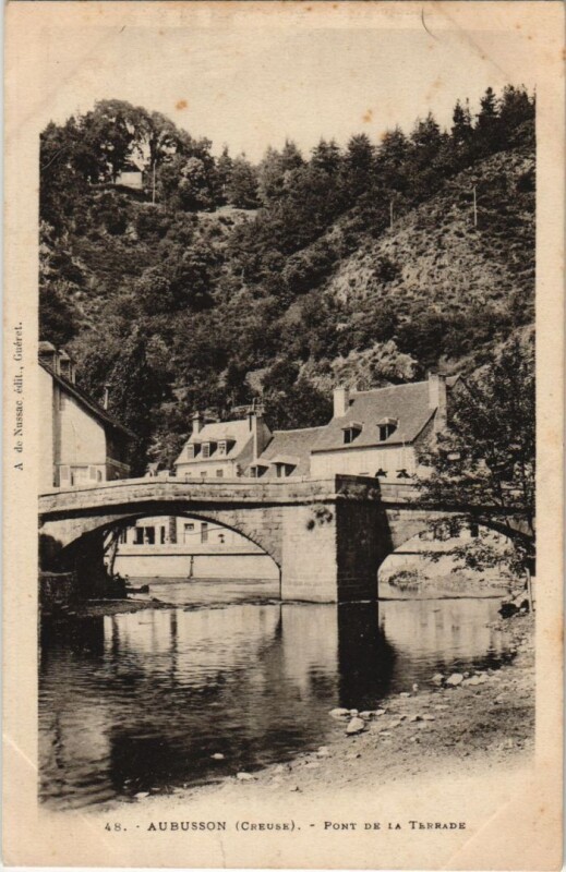 Carte postale ancienne Aubusson Pont de la Terrade France à Aubusson