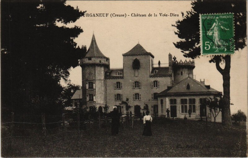 Carte postale ancienne Bourganeuf Chateau de la Voie-Dieu France à Bourganeuf