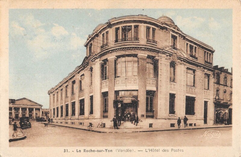 Carte postale ancienne La Roche Sur Yon - Hotel Des Postes à La Roche-sur-Yon