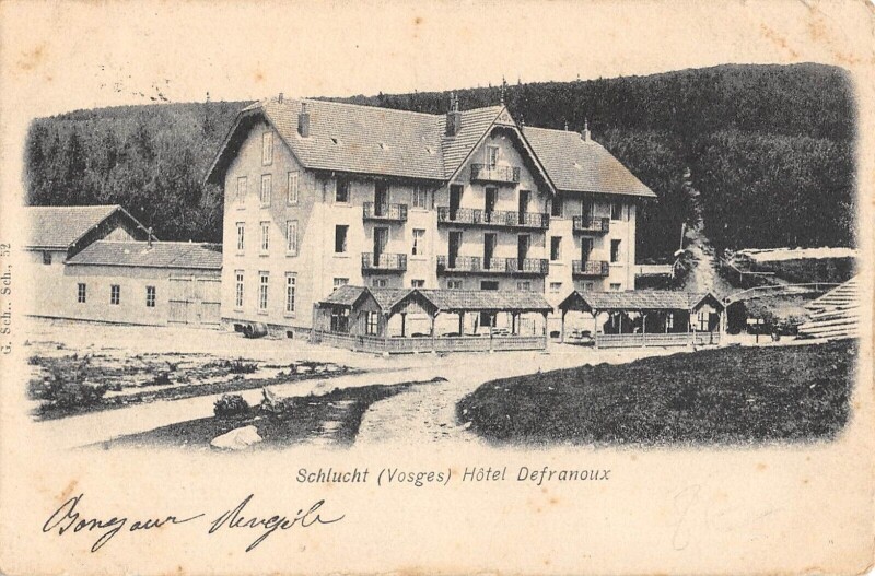 Carte postale ancienne Schlucht - Hotel Defranoux