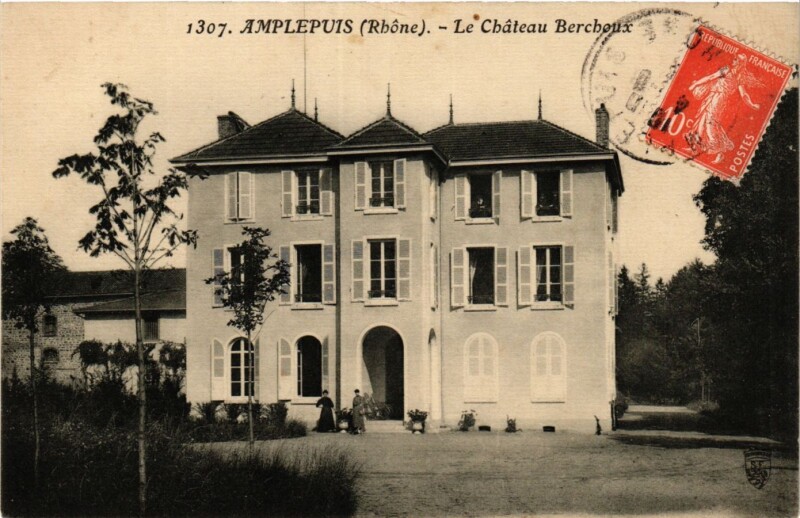 Carte postale ancienne Amplepuis - Le Chateau Bercheux à Amplepuis