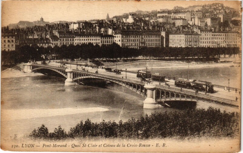 Carte postale ancienne Lyon - Pont Morand - Quai Saint-Clair et Coteau de la Croix-Rousse à Lyon