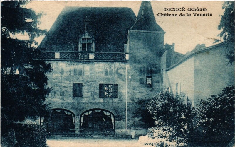 Carte postale ancienne Denice - Chateau de la Venerie à Denicé