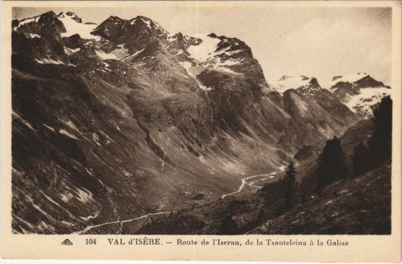 Carte postale ancienne Val-d'Isere Route de l'Iseran - De la Tarentaise a la Galise