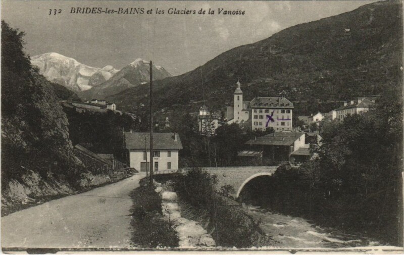Carte postale ancienne Brides-les-Bains et les Glaciers de la Vanoise à Brides-les-Bains