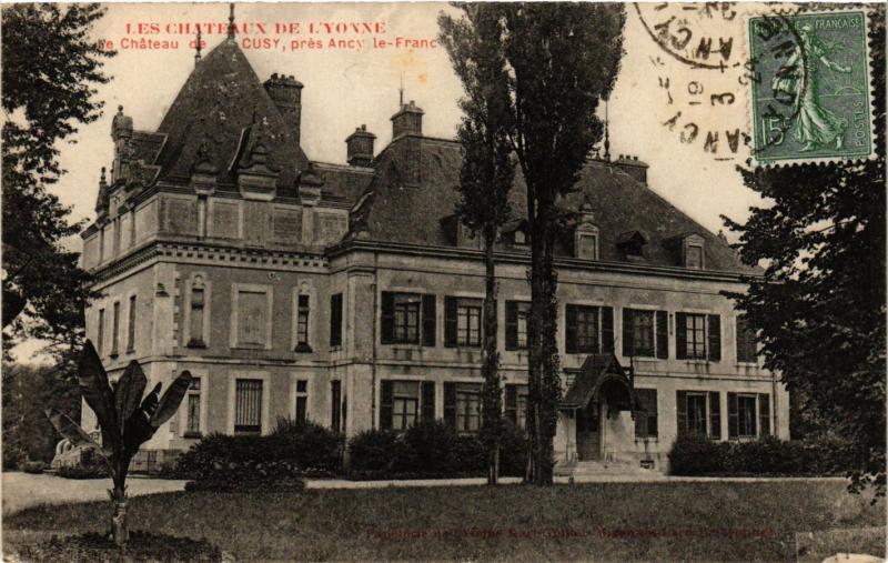 Carte postale ancienne Les Chateaux de l'Yonne - Le Chateau de Cusy pres Ancy-le-Franc à Ancy-le-Franc