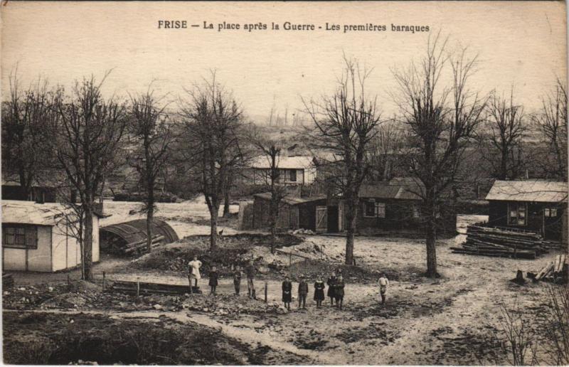 Carte postale ancienne Guerre Frise Les premiers baraques à Frise