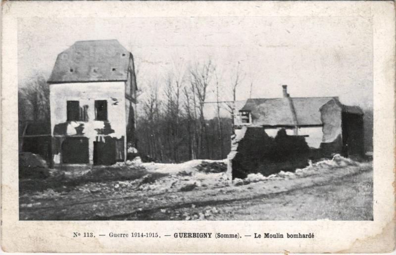 Carte postale ancienne Guerre Guerbigny Le Moulin bombardé à Guerbigny