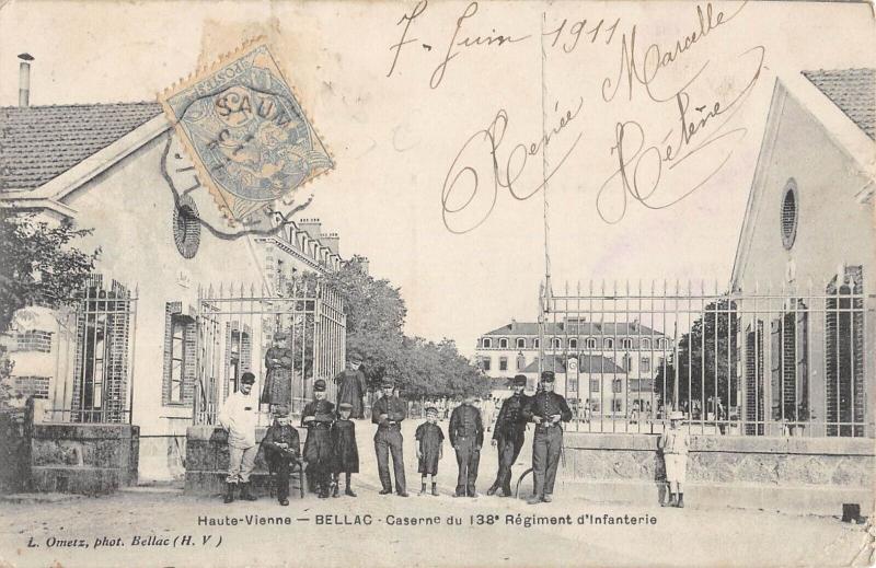 Carte postale ancienne Bellac - Caserne Du 138e Regiment D'Infanterie à Bellac