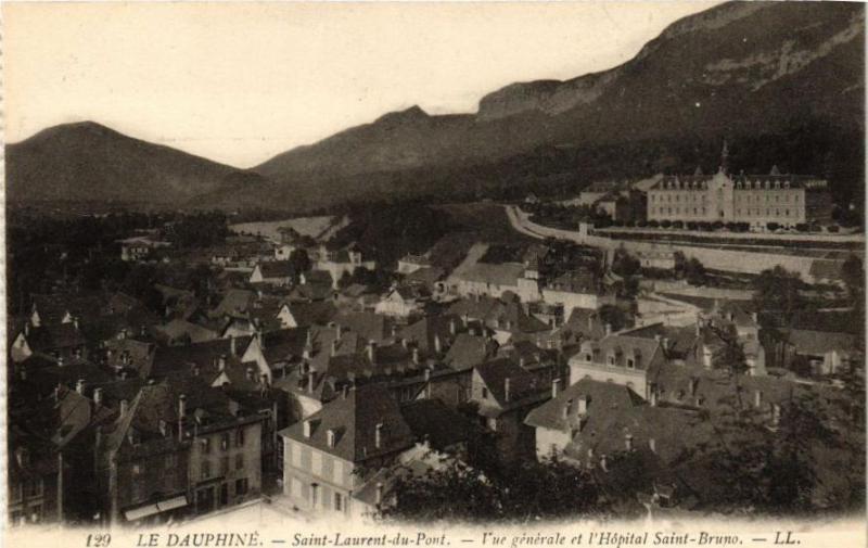 Carte postale ancienne Le Dauphiné - Saint-Laurent-du-Pont - Vue générale et l'Hopital à Saint-Laurent-du-Pont
