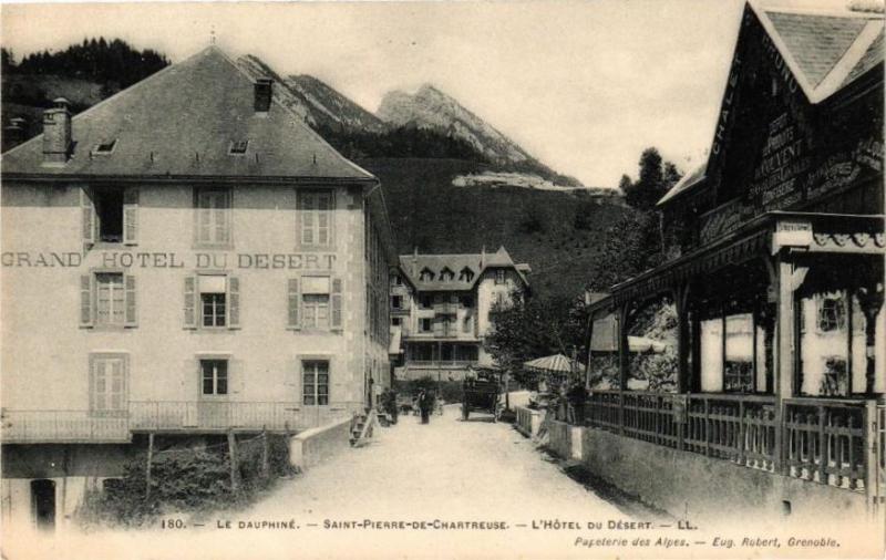 Carte postale ancienne Le Dauphiné - Saint-Pierre-de-Chartreuse - L'Hotel du Desert à Saint-Pierre-de-Chartreuse