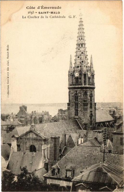 Carte postale ancienne Saint-Malo-Le Clocher de la Cathédrale à Saint-Malo