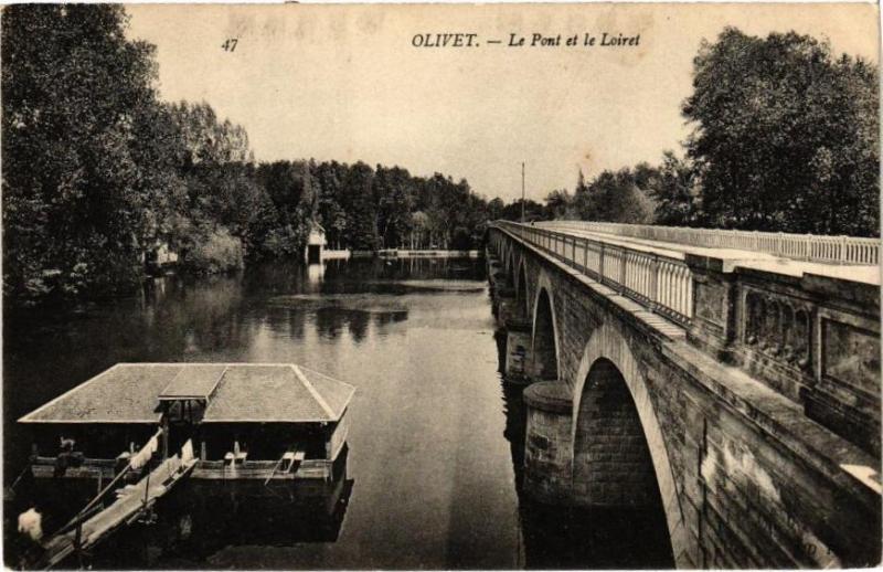 Carte postale ancienne Olivet - Le Pont et le Loiret à Olivet