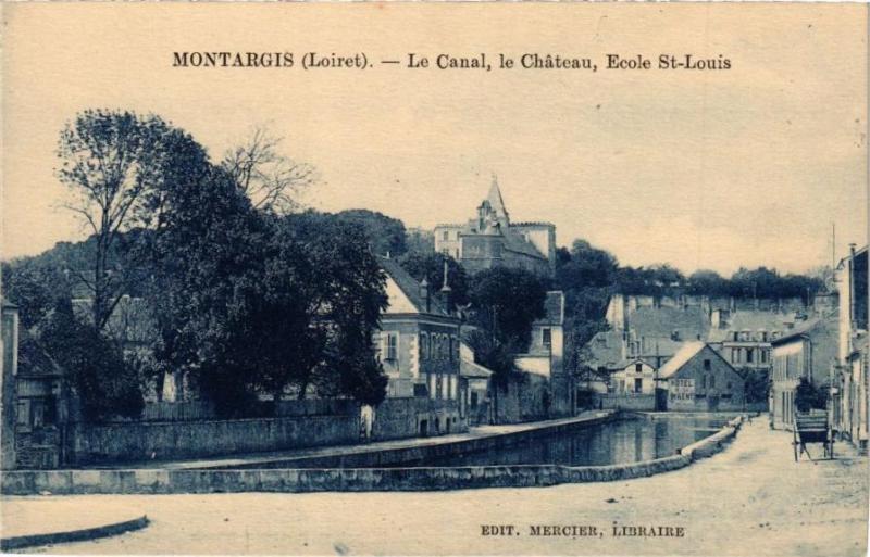 Carte postale ancienne Montargis-Le Canal le Chateau Ecole Saint-Louis à Montargis