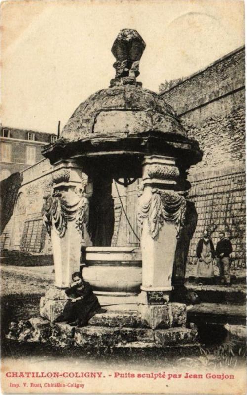 Carte postale ancienne Chatillon-Coligny - Puits sculpte par Jean Goujon à Châtillon-Coligny