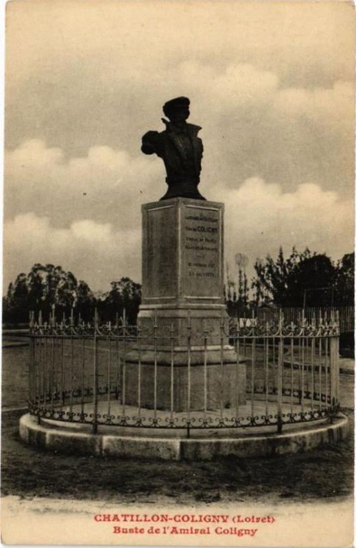 Carte postale ancienne Chatillon-Coligny - Buste de l'Amiral Coligny à Châtillon-Coligny