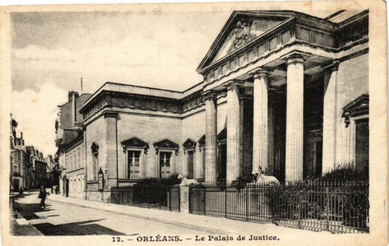 Carte postale ancienne Orleans - La Palais de Justice à Orléans