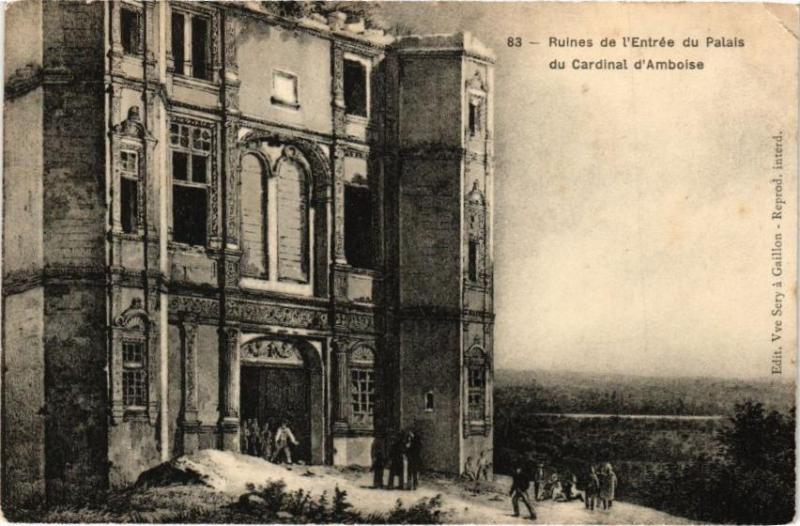 Carte postale ancienne Ruines de l'Entrée du Palais du Cardinal d'Amboise à Amboise