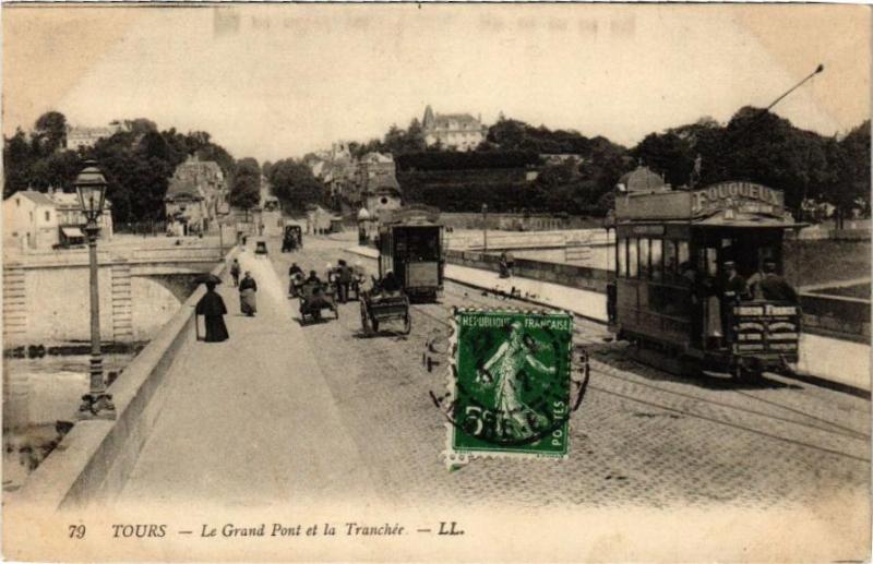 Carte postale ancienne Tours-Le Grand Pont et la Tranchée à Anché