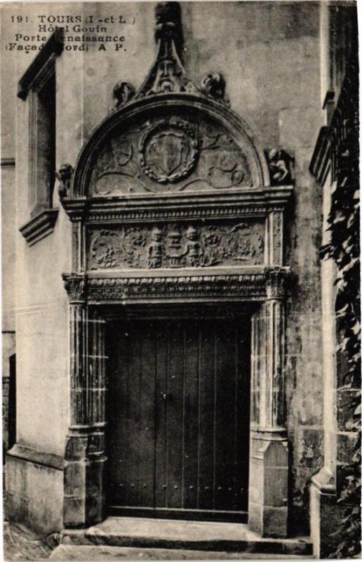Carte postale ancienne Tours - Hotel Gouin - Porte Renaissance - Facade Nord à Tours