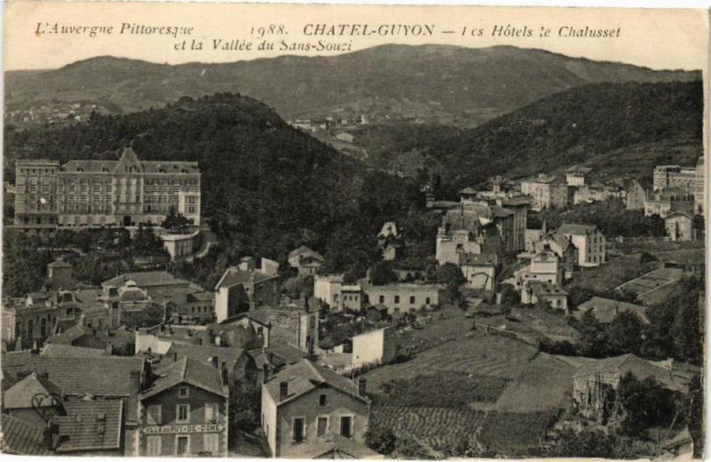 Carte postale ancienne L'Auvergne Pittoresque - Chatel-Guyon - Les Hotels le Chalusset et à Chalus