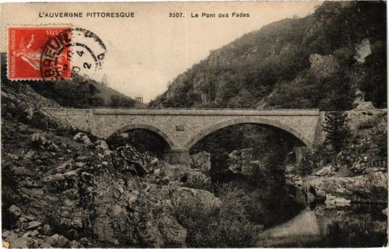 Carte postale ancienne L'Auvergne Pittoresque - Le Pont des Fades