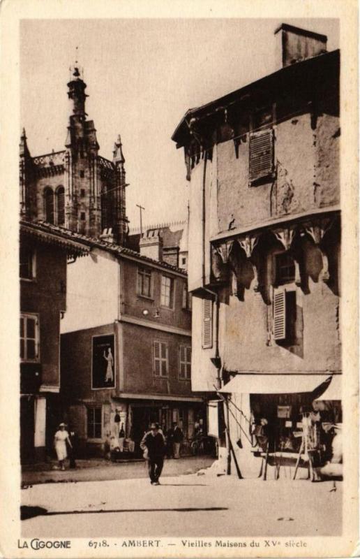 Carte postale ancienne La Cigogne - Ambert - Vieilles Maisons du Xv siecle à Ambert