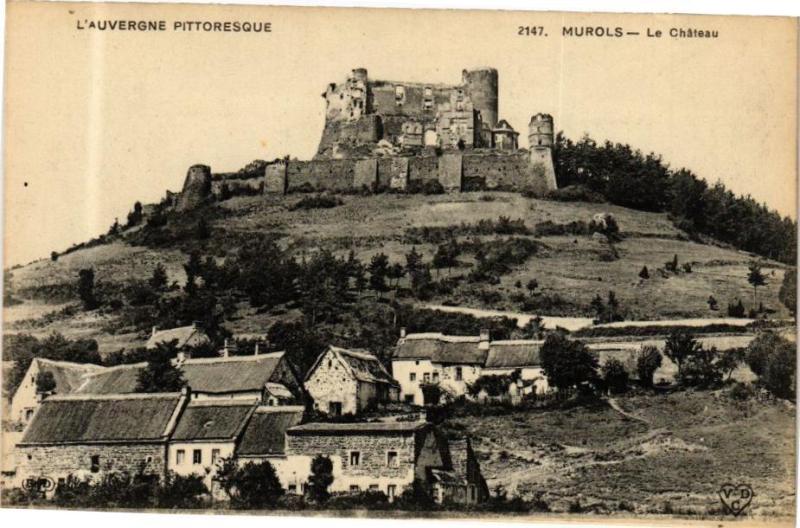 Carte postale ancienne L'Auvergne Pittoresque - Murols - Le Chateau à Murol