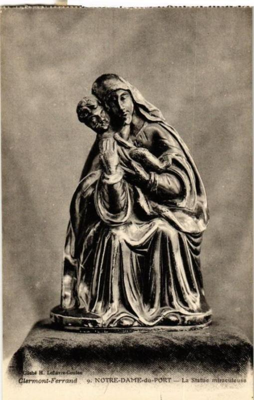 Carte postale ancienne Clermont-Ferrand - N.-D.-du-Port - La statue miraculeuse à Clermont-Ferrand