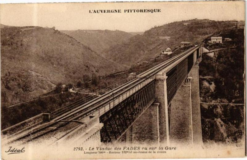 Carte postale ancienne L'Auvergne Pittoresque - Le Viaduc des Fades ou sur la Gare