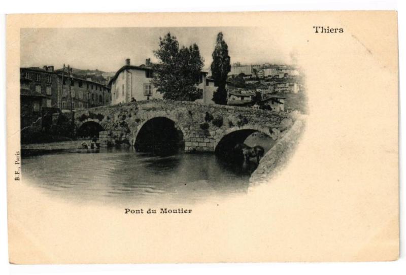 Carte postale ancienne Thiers - Pont du moutier à Thiers