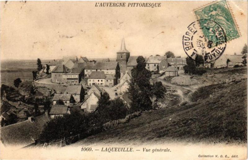 Carte postale ancienne L'Auvergne Pittoresque - Laqueuille - Vue générale à Laqueuille