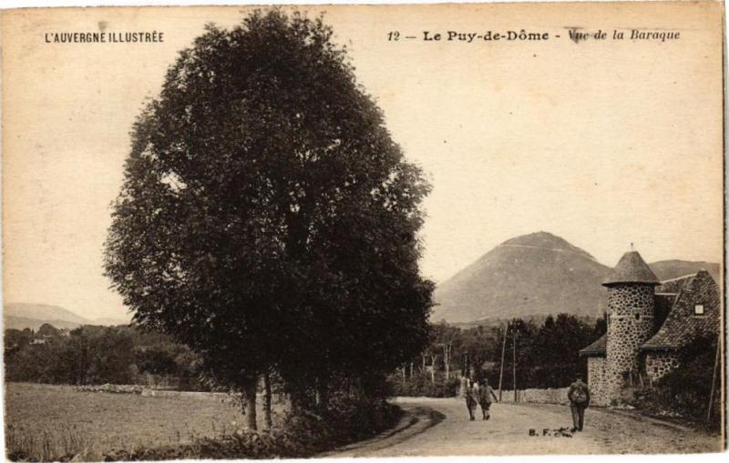 Carte postale ancienne Le Puy-de-Dome - vue de la Baraque