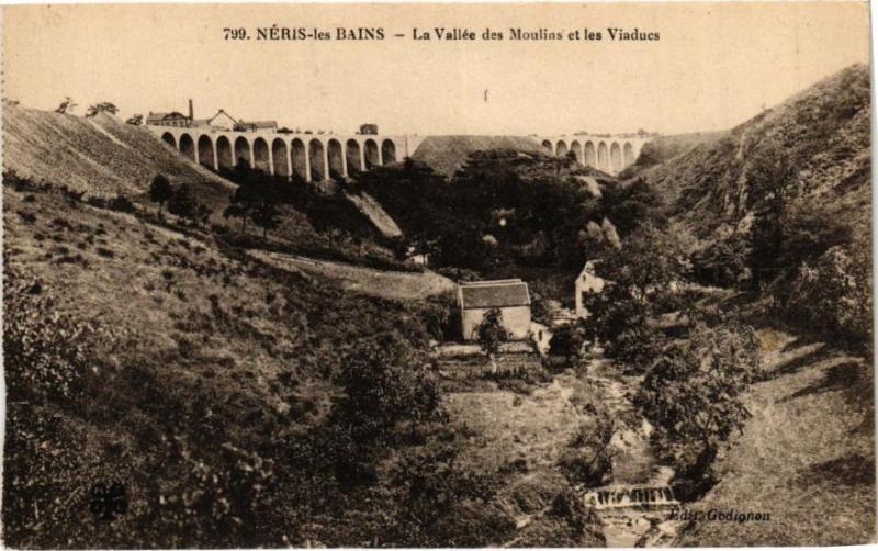 Carte postale ancienne Neris-les-Bains - La Vallée des Moulins et les Viaducs à Néris-les-Bains