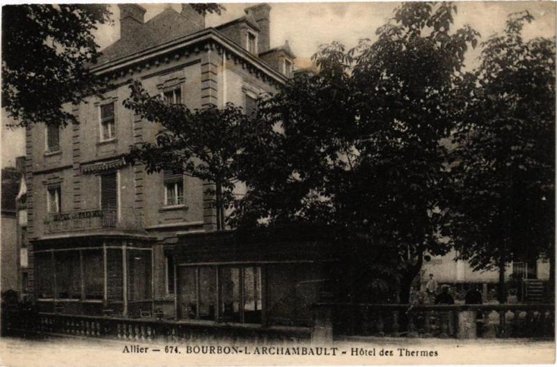 Carte postale ancienne Allier - Bourbon-l'Archambault - Hotel des Thermes à Bourbon-l'Archambault