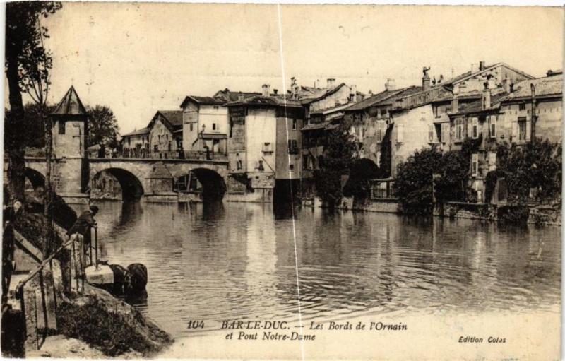 Carte postale ancienne Bar le Duc-Les Bords de l'Ornain et Pont Notre Dame à Bar-le-Duc
