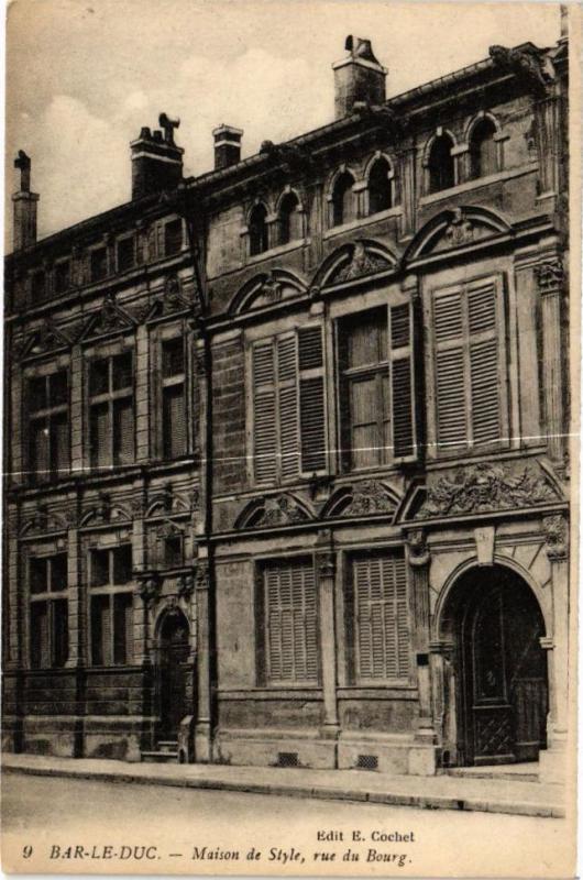 Carte postale ancienne Bar le Duc-Maison de Style rue du Bourg à Bar-le-Duc