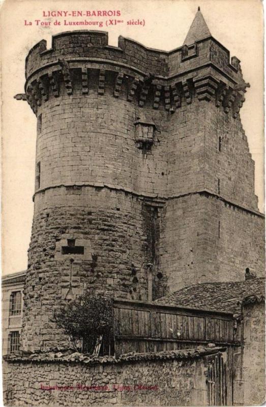 Carte postale ancienne Ligny en Barrois-La Tour de Luxembourg à Ligny-en-Barrois
