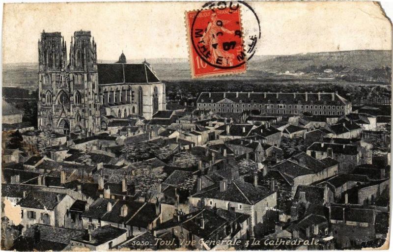 Carte postale ancienne Toul-Vue générale & La Cathédrale